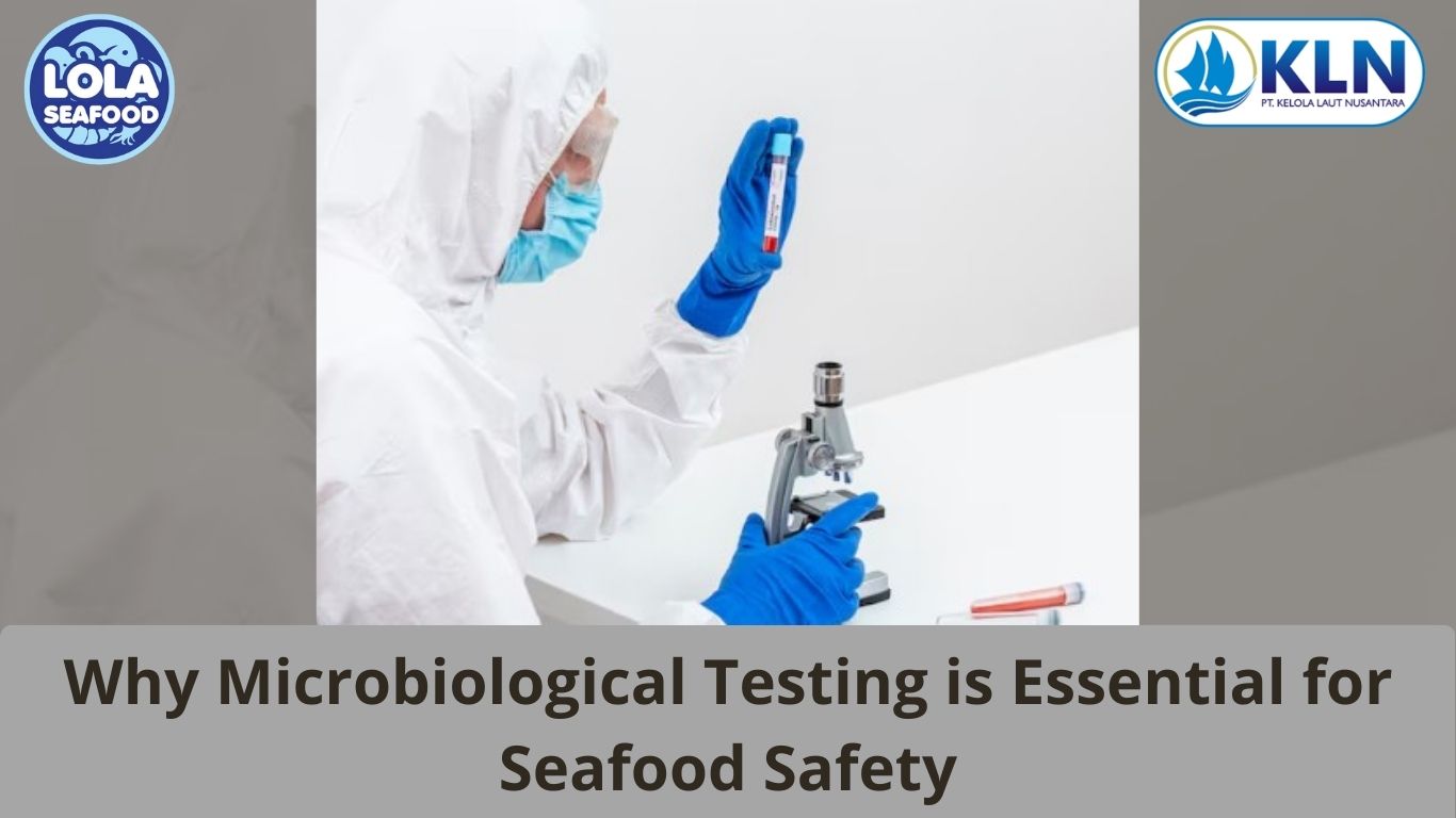 Why Microbiological Testing is Essential for Seafood Safety